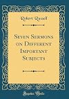 Seven Sermons on Different Important Subjects