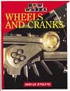 Wheels and Cranks (How It Works)