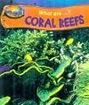 What are Coral Reefs? (What are...?)