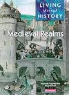 Mediaeval Realms (Living Through History)