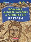 Romans, Anglo-Saxons and Vikings in Britain (Explore History) (Explore History)
