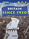 Britain Since 1930 (Explore History)