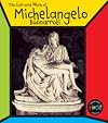 Michelangelo Buonarroti (Life and Work of)