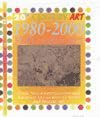 80s and 90s Very Modern Art (20th Century Art)