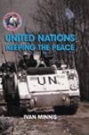 United Nations: Keeping the Peace (Troubled World)