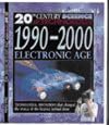 1990-2000: The Electronic Age (20th Century Science & Technology)