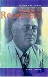 Franklin D. Roosevelt (Leading Lives)