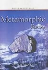 Metamorphic Rocks (Rocks and Minerals)