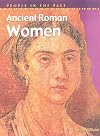 Ancient Roman Women (People in the Past)