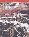 Victorian Jobs (People in the Past)