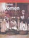Victorian Women (People in the Past)