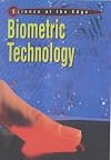 Biometric Technology (Science at the Edge)