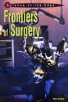 Frontiers of Surgery (Science at the Edge)
