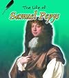 Samuel Pepys (Life Of...) (The Life of . . .)