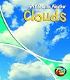 Clouds (Heinemann First Library: Watching the Weather)