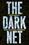 The Dark Net: Inside the Digital Underworld