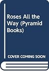 Roses All the Way
