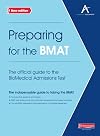 Preparing for the BMAT: The Official Guide to the BioMedical Admissions Test