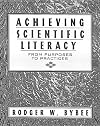 Achieving Scientific Literacy: From Purposes to Practices