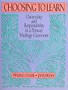 Choosing to Learn: Ownership and Responsibility in a Primary Multiage Classroom