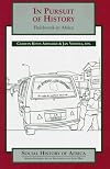 In Pursuit of History: Fieldwork in Africa