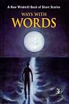 Ways with Words: A New Wiindmill Book of Short Stories (New Windmills)