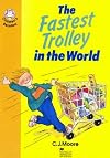 The Fastest Trolley in the World: Elementary Level 4 (Heinemann Children's Readers)