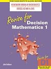 Revise for Decision Mathematics 1