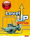 Level Up Maths: Pupil Book (Level 5-7): Pupil Book (level 5-7)