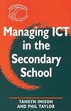 Managing ICT in the secondary school