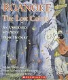 Roanoke: The Lost Colony--An Unsolved Mystery from History