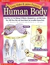 The Human Body (Grades 2-4) (Easy Make & Learn Projects)