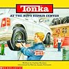 TONKA: At the Auto Repair Center