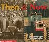 Then & Now (Learning Center Emergent Readers)