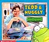Tedd & Huggly (Learning Center Emergent Readers)