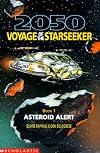 Asteroid Alert (2050 Voyage of the Star Seeker)