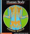 Hidden World: Human Body (A First Discovery Book)