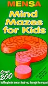Mensa: Mind Mazes For Kids