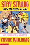 Stay Strong : Simple Life Lessons for Teens