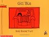 Go, bus (Bob books)