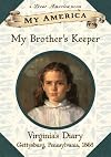 My Brother’s Keeper: Virginia’s Diary, Gettysburg, Pennsylvania, 1863