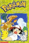 Charizard, Go! (Pokemon Chapter Books, No. 6)