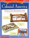 Easy Make & Learn Projects: Colonial America: 18 Fun-to-Create Reproducible Models that Bring the Colonial Period to Life