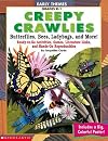 Creep Crawlies: Butterflies, Bees, Ladybugs, and More! with Poster (Early Themes)
