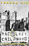 The Lost Childhood, A World War II Memoir