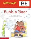 Bubble Bear (Alpha Tales: B)
