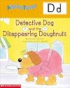 Detective Dog and the Disappearing Donuts (Alpha Tales: D)