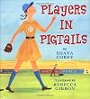 Players In Pigtails