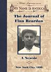 The Journal of Finn Reardon: A Newsie, New York City, 1899