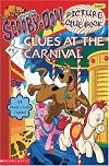 Scooby-Doo! Clues at the Carnival (picture clue book)